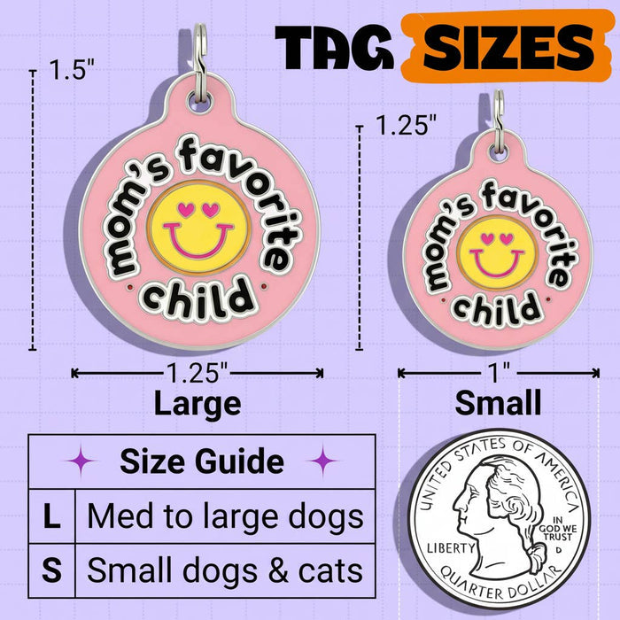 Bad Tags Mom's Fave Child Enamel Dog ID Tag - Pink Hard Enamel Pet Tag - Dog.Dog.Cat.