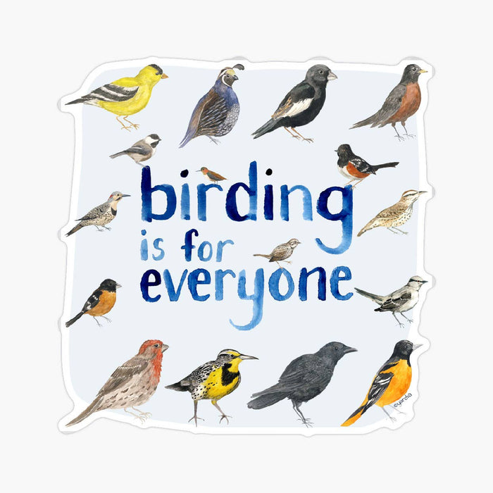 Birding is for Everyone - Birder Vinyl Sticker