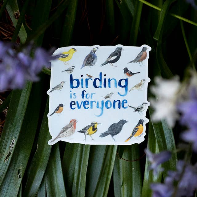 Birding is for Everyone - Birder Vinyl Sticker