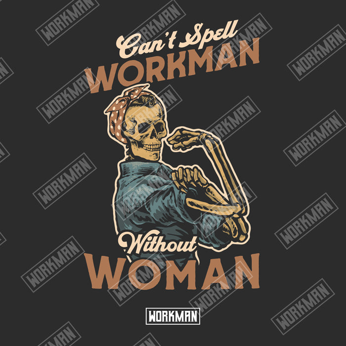 Can't Spell Workman Without Woman - Hoodie