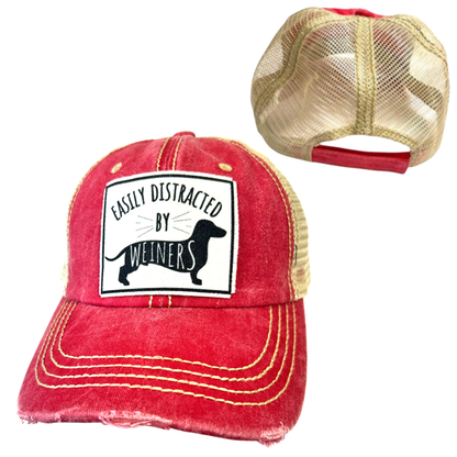 EASILY DISTRACTED BY WEINERS | UNISEX HAT | DISTRESSED - Dog.Dog.Cat.