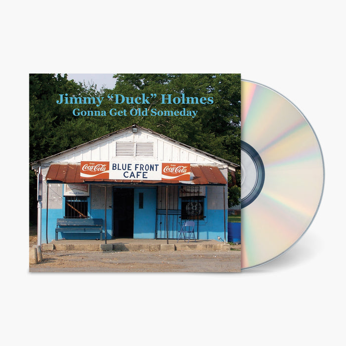 Jimmy "Duck" Holmes - Gonna Get Old Someday Vinyl & Merch | Fat Possum Records