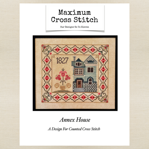 Maximum Cross Stitch - Annex House - Booklet Chart and/or Roxy Floss Pack
