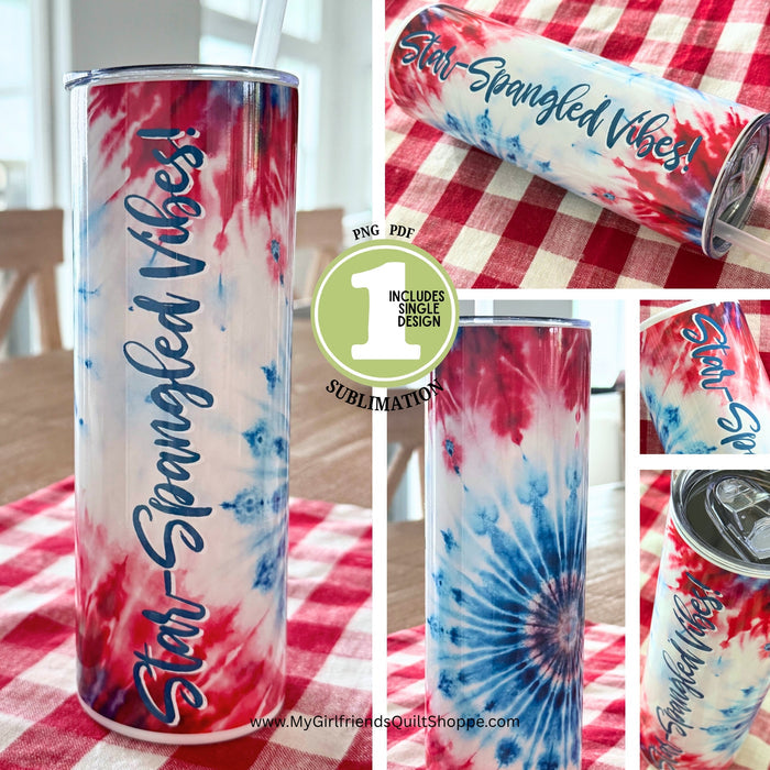 Star-Spangled Vibes Tie Dye Tumbler (Downloadable Sublimation Design)