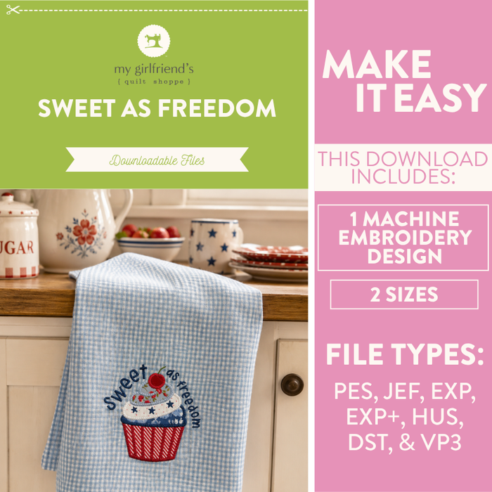 Sweet as Freedom (Downloadable Machine Embroidery Design)